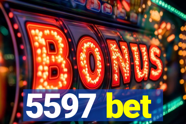 5597 bet